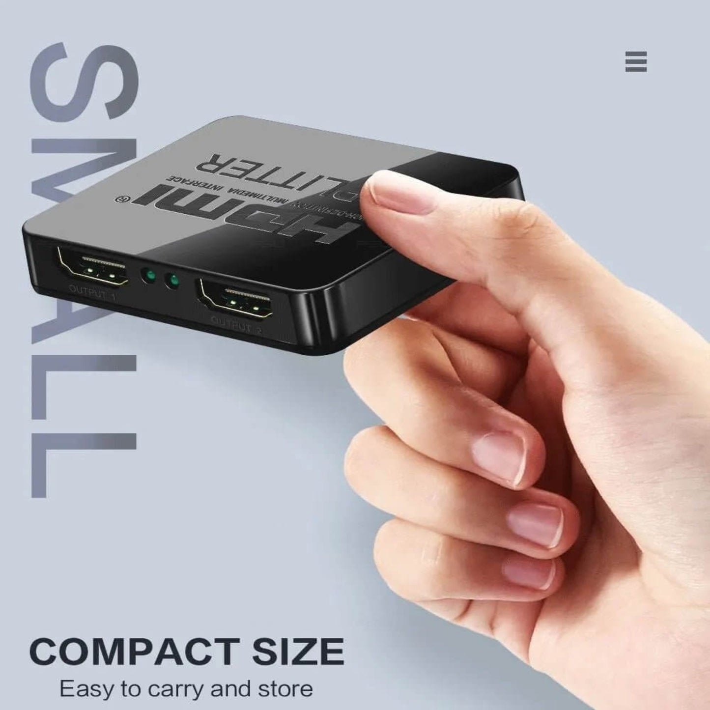 Hand holding the HDMI splitter to show its small, lightweight, and compact design, perfect for travel.