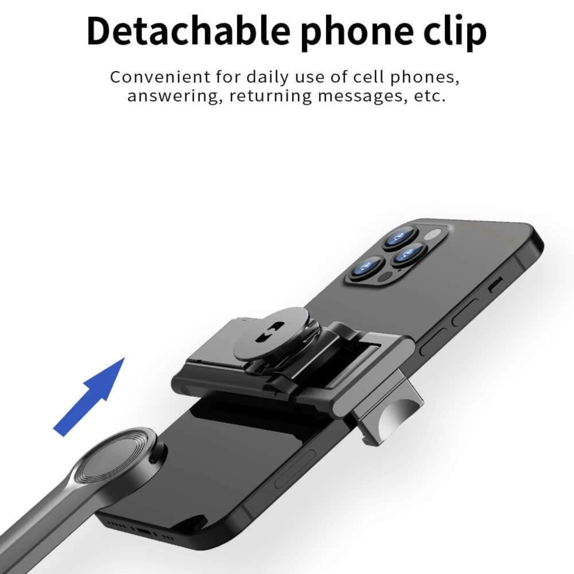 Detachable phone clip for easy daily use; rotate to vertical screen mode for quick disassembly.