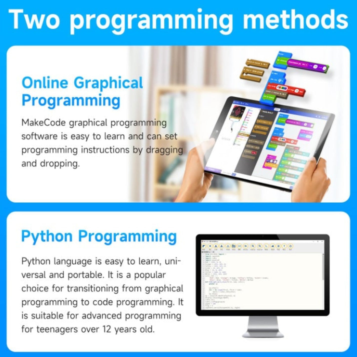 Dual programming support for the robot kit including MakeCode graphical blocks and Python script coding.