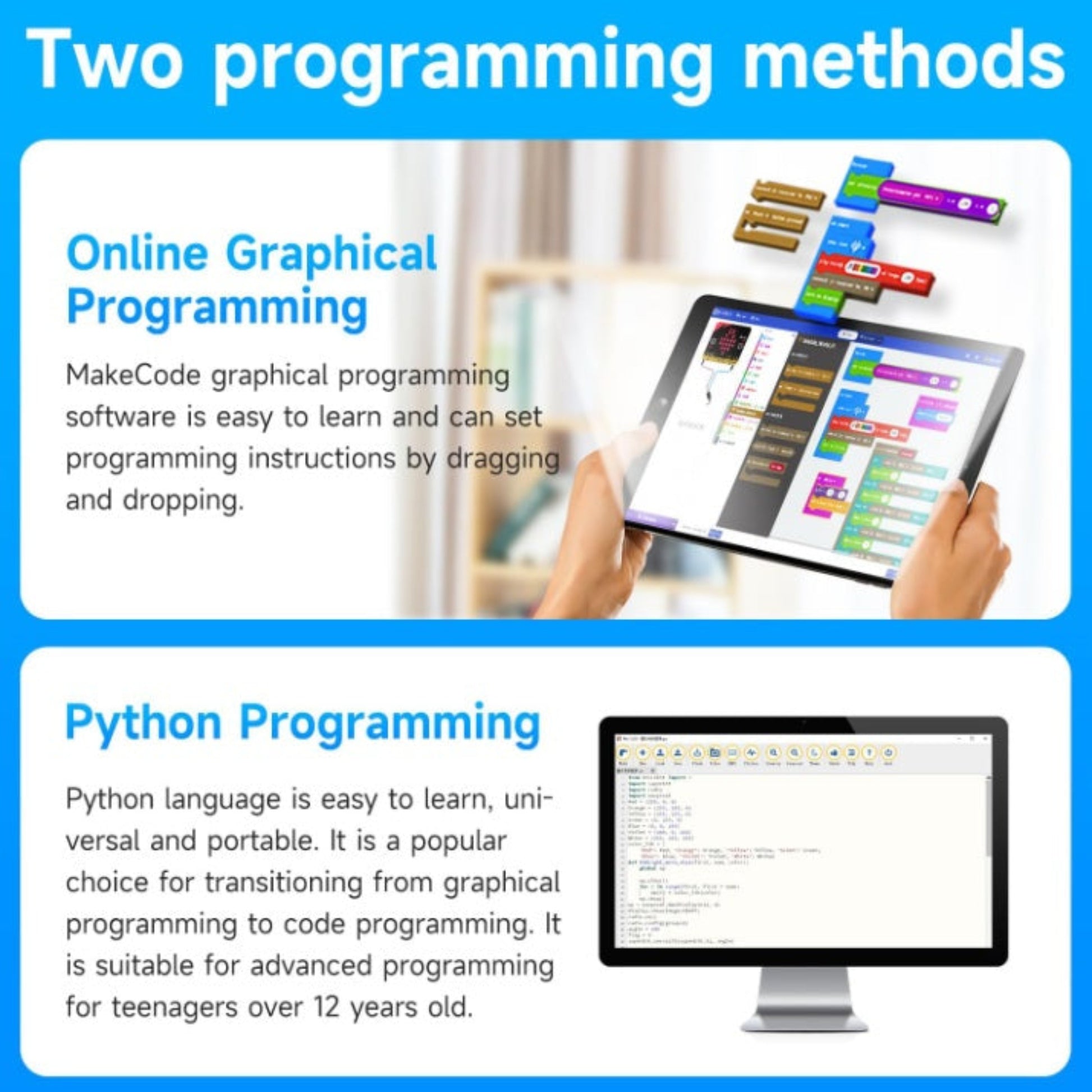 Dual programming support for the robot kit including MakeCode graphical blocks and Python script coding.