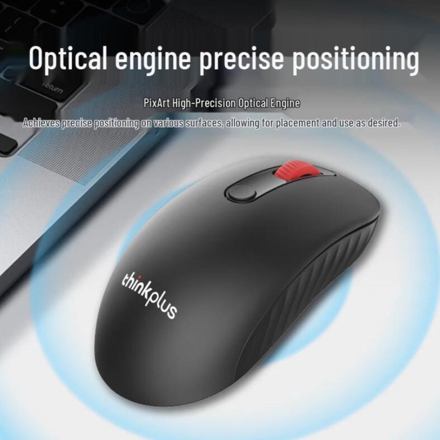 PixArt high-precision optical engine on Lenovo WL400 for precise positioning on various surfaces.