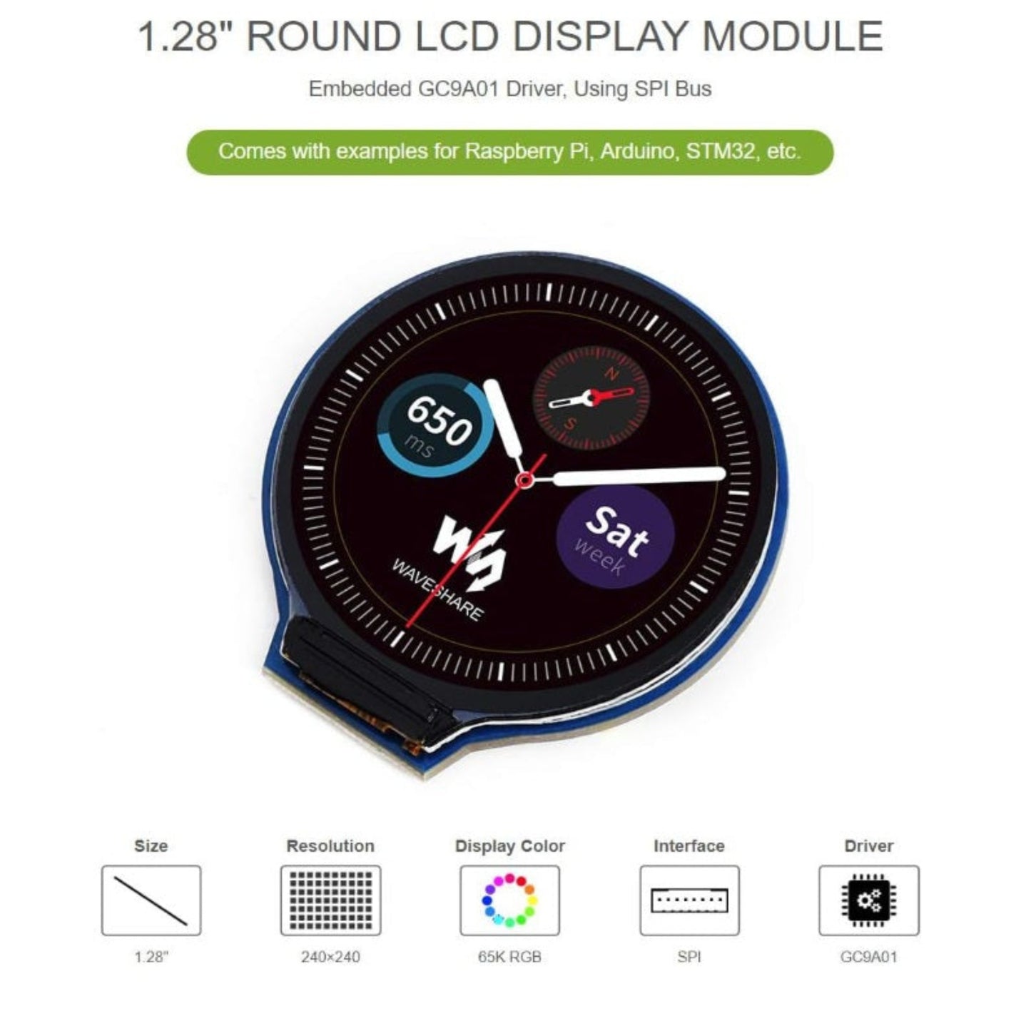Summary of features for Waveshare 1.28 inch round LCD including SPI interface, 65K RGB colors, and 240x240 resolution.