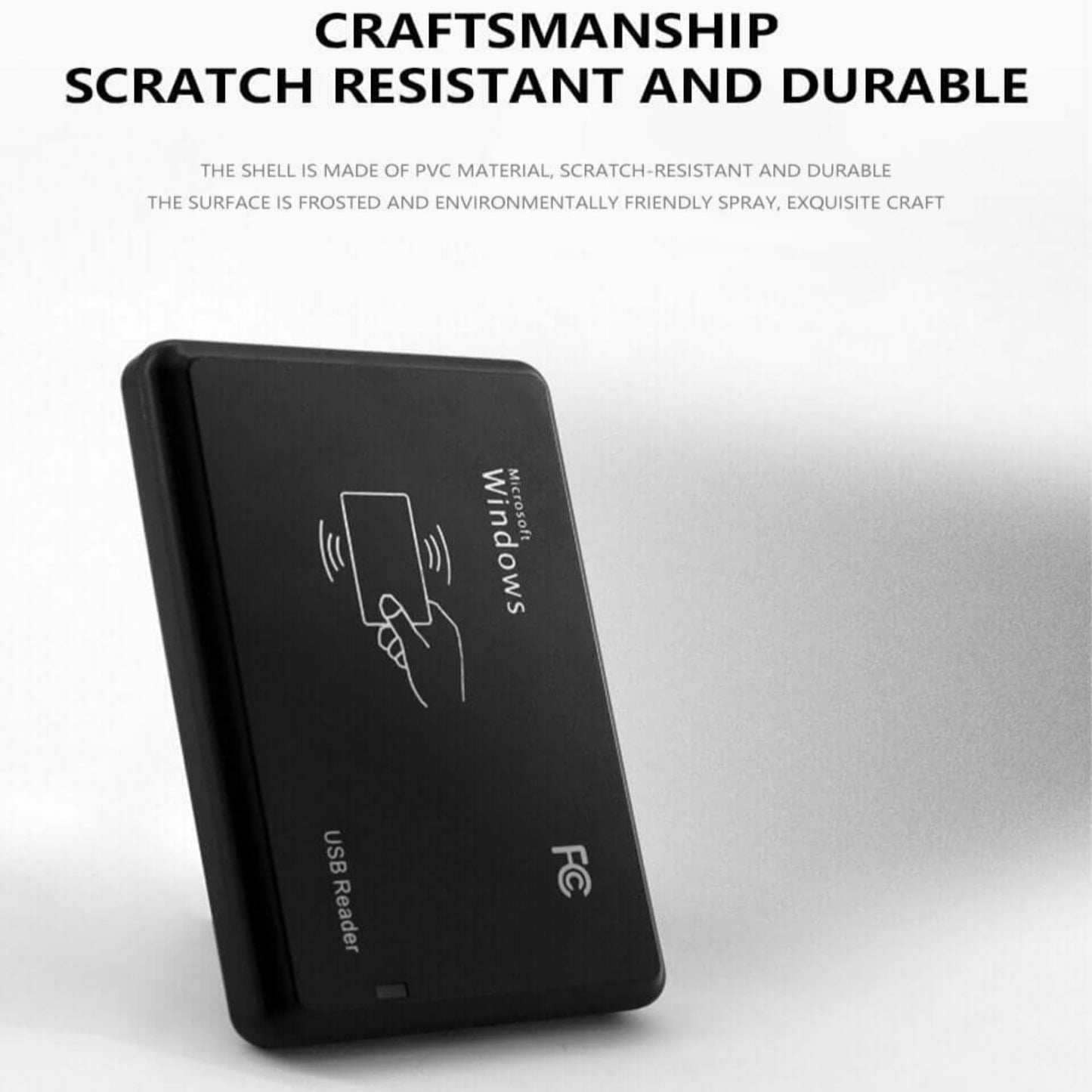 USB Contactless Card Reader with scratch-resistant PVC shell and an ergonomic design for durability.